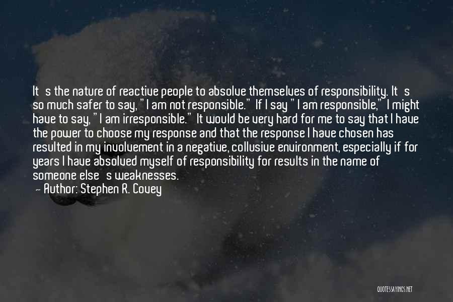 Reactive Quotes By Stephen R. Covey