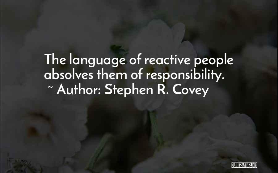 Reactive Quotes By Stephen R. Covey