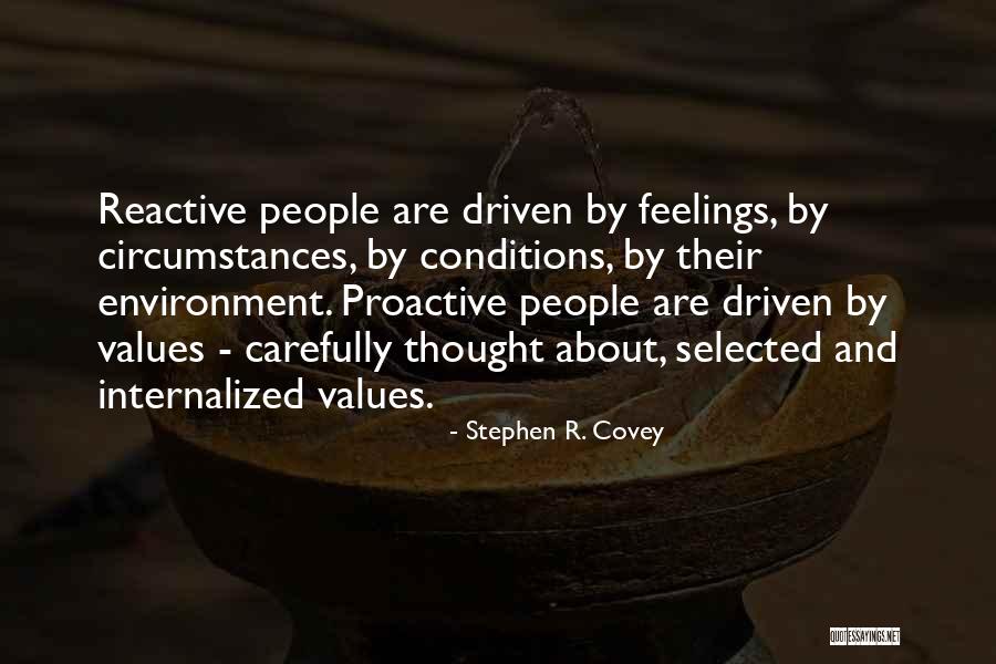 Reactive Vs Proactive Quotes By Stephen R. Covey Reactive Vs Proactive Quotes By Stephen R. Covey