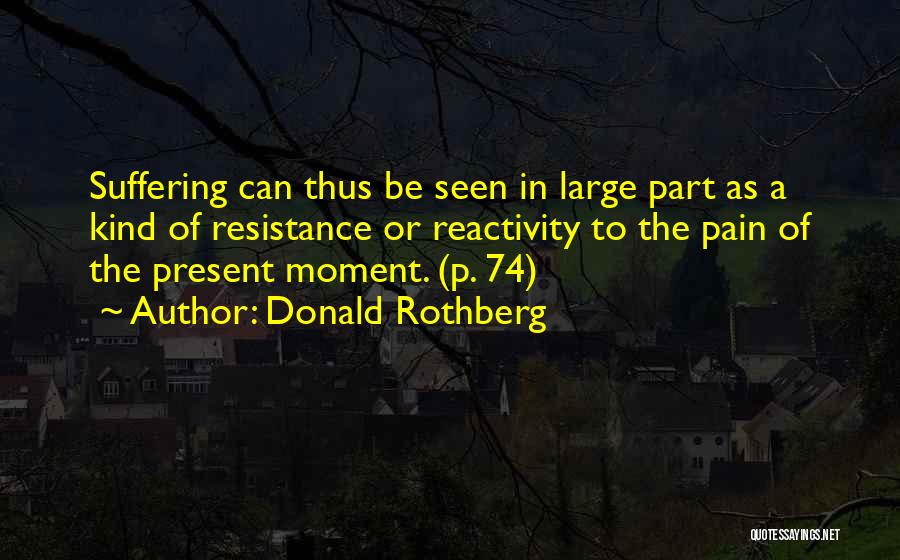 Reactivity Quotes By Donald Rothberg