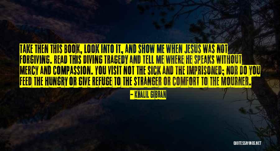 Read And Feed Quotes By Khalil Gibran Read And Feed Quotes By Khalil Gibran