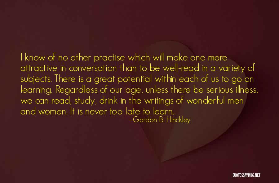 Read And Learn Quotes By Gordon B. Hinckley Read And Learn Quotes By Gordon B. Hinckley