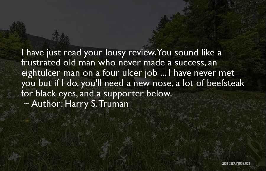 Read Below Quotes By Harry S. Truman