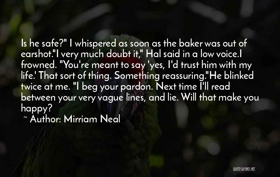 Read Between The Lines Quotes By Mirriam Neal