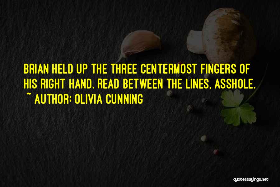 Read Between The Lines Quotes By Olivia Cunning