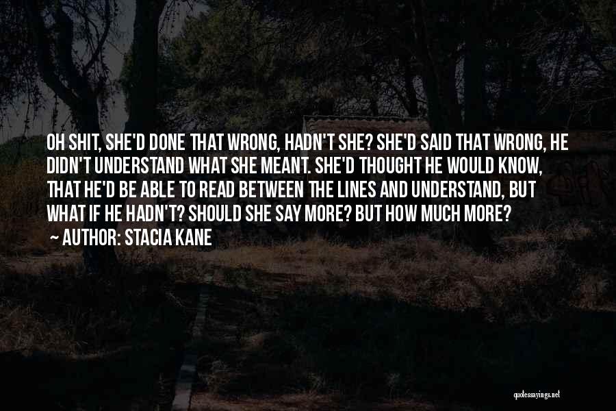 Read Between The Lines Quotes By Stacia Kane