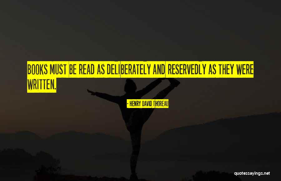 Read Books Quotes By Henry David Thoreau Read Books Quotes By Henry David Thoreau
