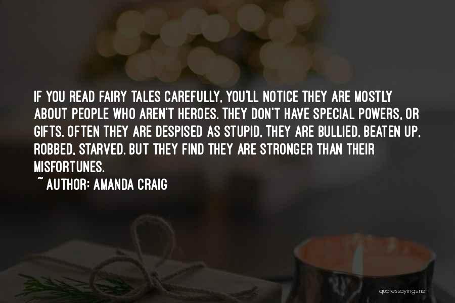 Read Carefully Quotes By Amanda Craig