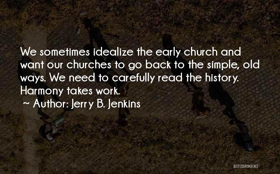 Read Carefully Quotes By Jerry B. Jenkins