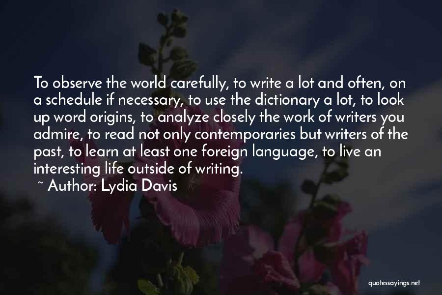 Read Carefully Quotes By Lydia Davis
