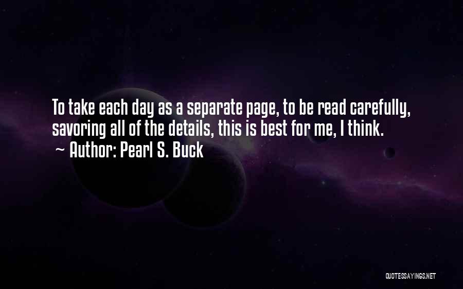 Read Carefully Quotes By Pearl S. Buck