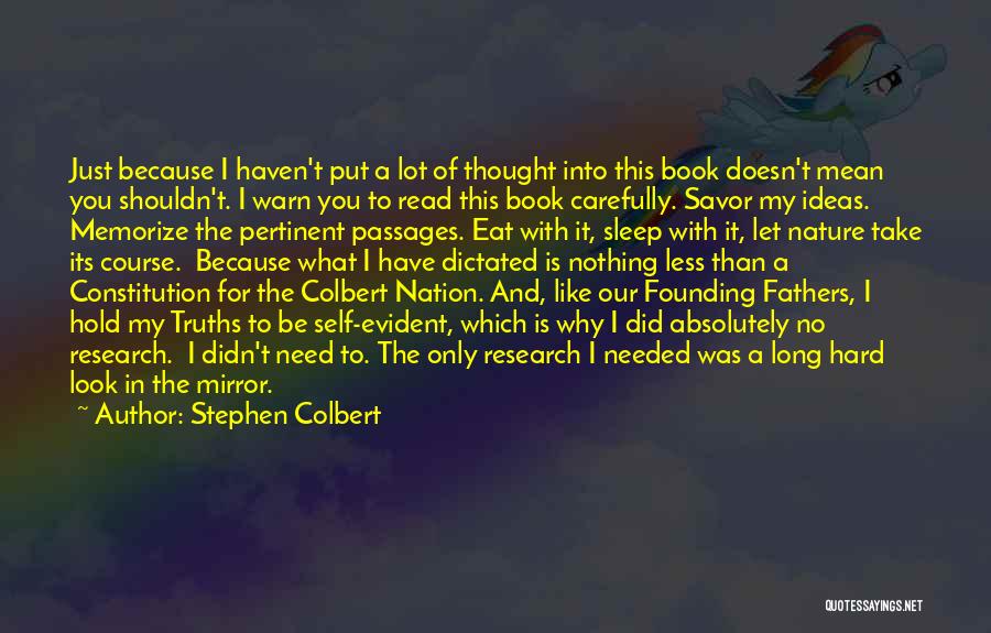 Read Carefully Quotes By Stephen Colbert