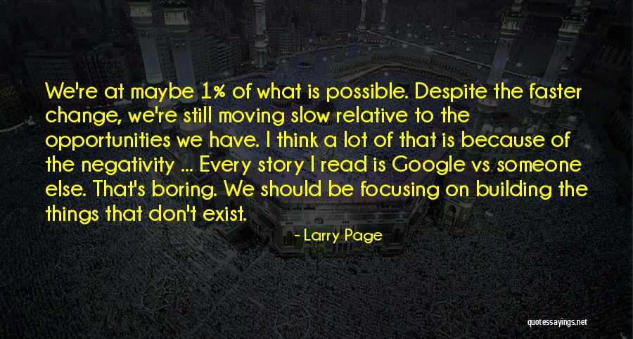 Read Faster Quotes By Larry Page Read Faster Quotes By Larry Page