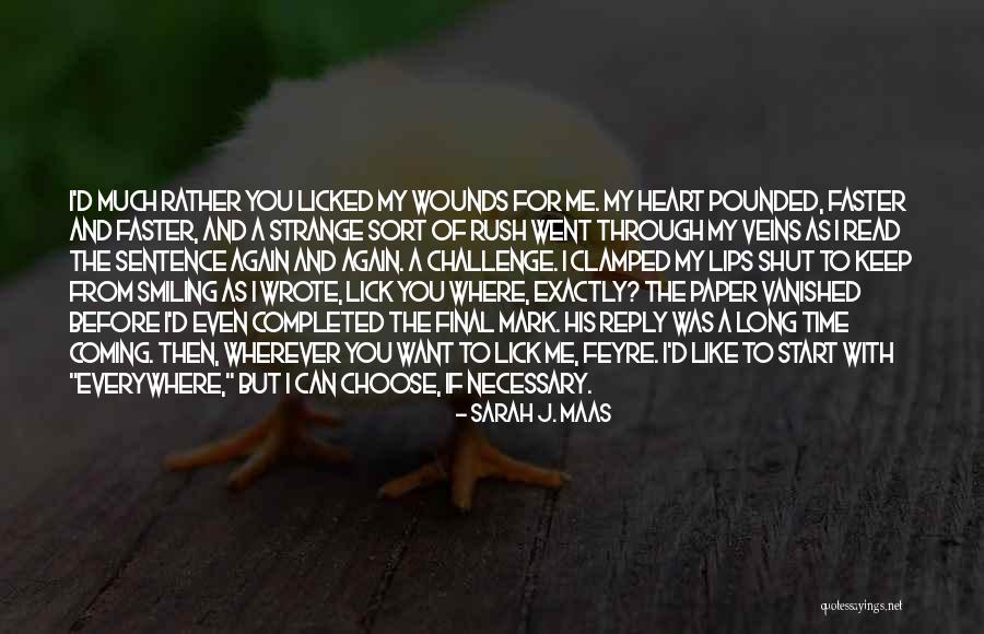 Read Faster Quotes By Sarah J. Maas Read Faster Quotes By Sarah J. Maas