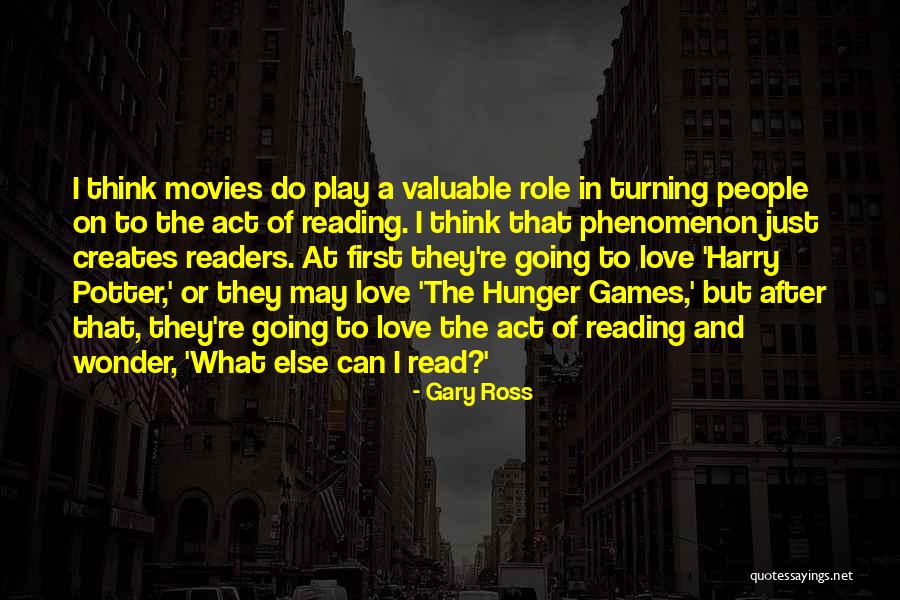 Read Harry Potter Now Quotes By Gary Ross Read Harry Potter Now Quotes By Gary Ross