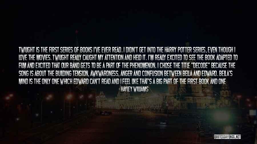 Read Harry Potter Now Quotes By Hayley Williams Read Harry Potter Now Quotes By Hayley Williams
