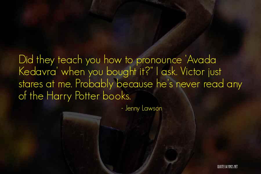 Read Harry Potter Now Quotes By Jenny Lawson Read Harry Potter Now Quotes By Jenny Lawson
