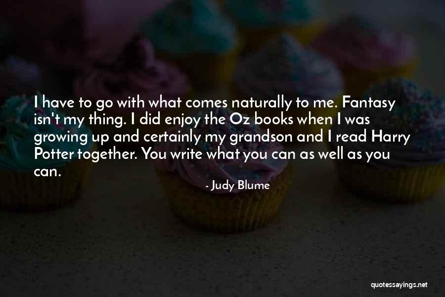 Read Harry Potter Now Quotes By Judy Blume Read Harry Potter Now Quotes By Judy Blume