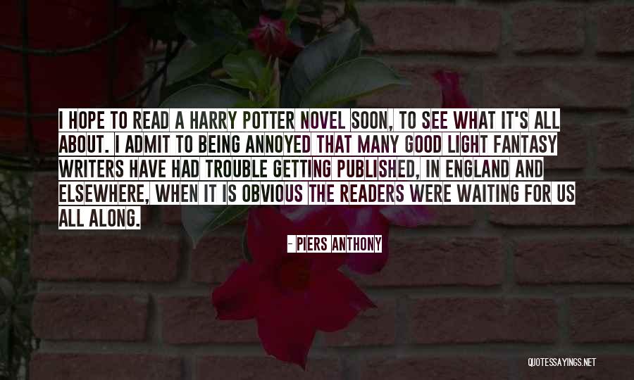 Read Harry Potter Now Quotes By Piers Anthony Read Harry Potter Now Quotes By Piers Anthony