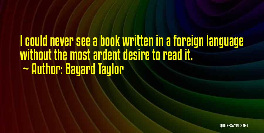 Read It Quotes By Bayard Taylor