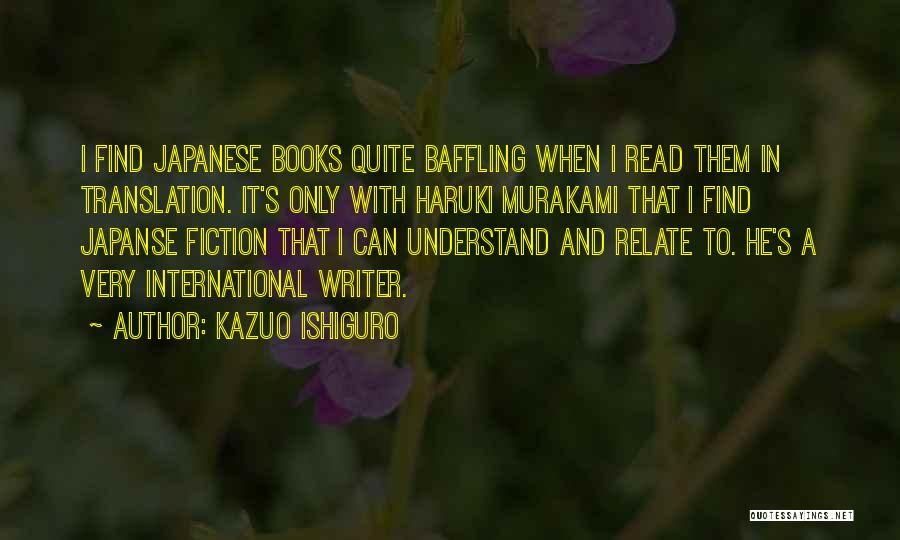 Read It Quotes By Kazuo Ishiguro