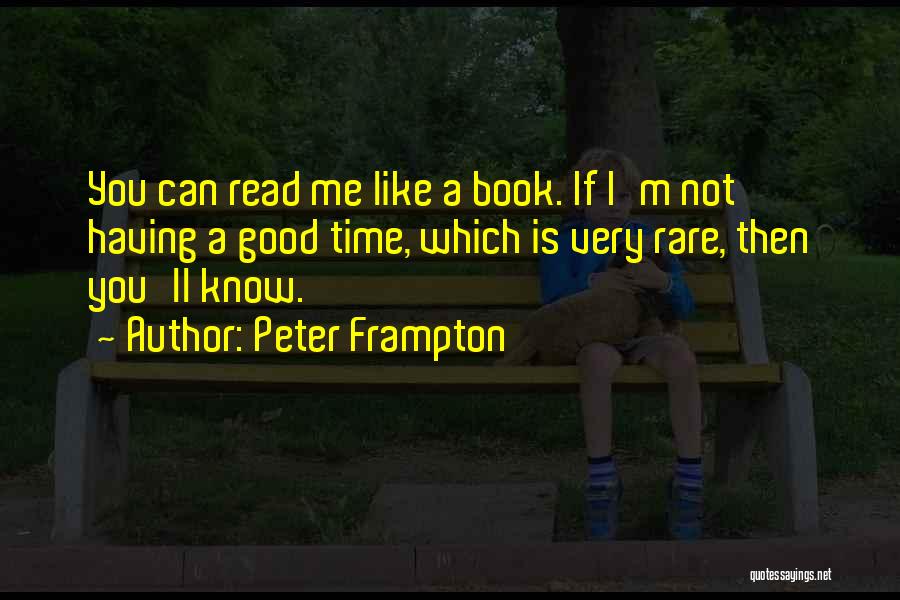 Read Like A Book Quotes By Peter Frampton