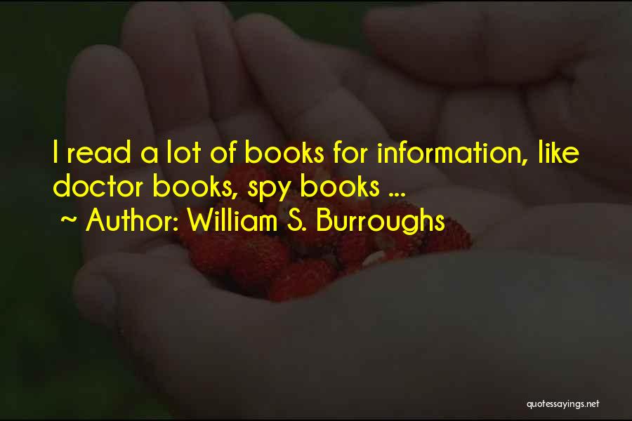 Read Like A Book Quotes By William S. Burroughs