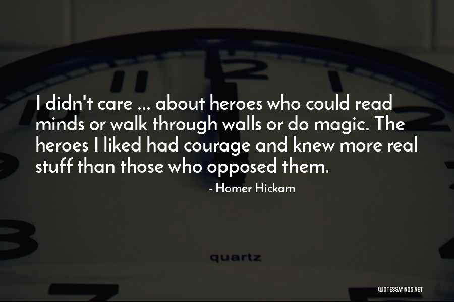 Read Minds Quotes By Homer Hickam Read Minds Quotes By Homer Hickam