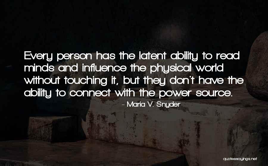 Read Minds Quotes By Maria V. Snyder Read Minds Quotes By Maria V. Snyder