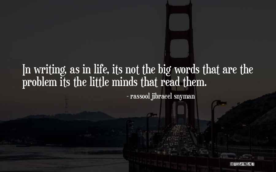 Read Minds Quotes By Rassool Jibraeel Snyman Read Minds Quotes By Rassool Jibraeel Snyman