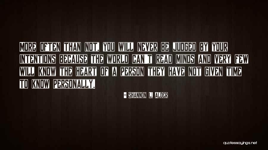 Read Minds Quotes By Shannon L. Alder Read Minds Quotes By Shannon L. Alder