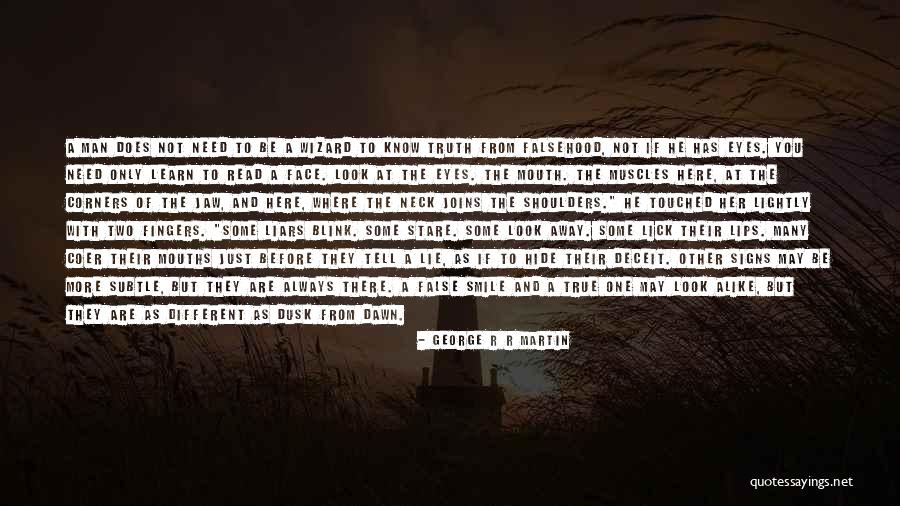 Read More Learn More Quotes By George R R Martin Read More Learn More Quotes By George R R Martin