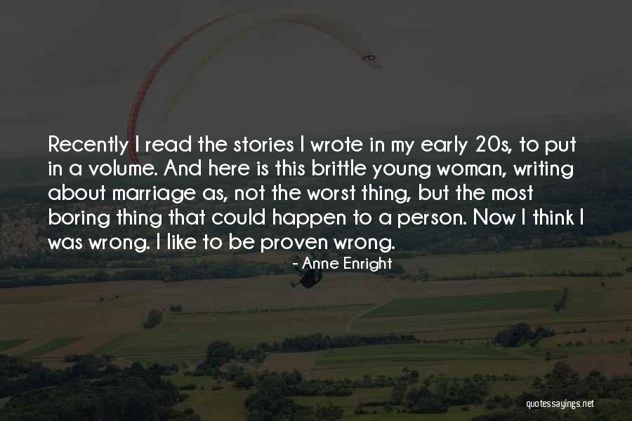 Read Now Quotes By Anne Enright