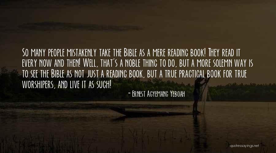 Read Now Quotes By Ernest Agyemang Yeboah