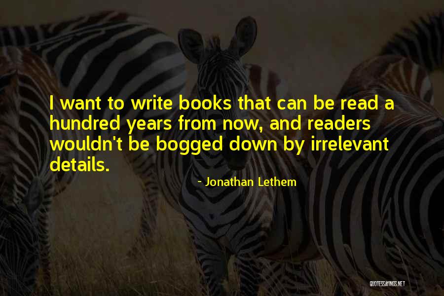 Read Now Quotes By Jonathan Lethem