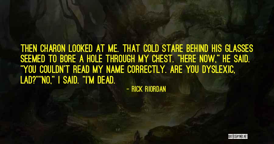 Read Now Quotes By Rick Riordan