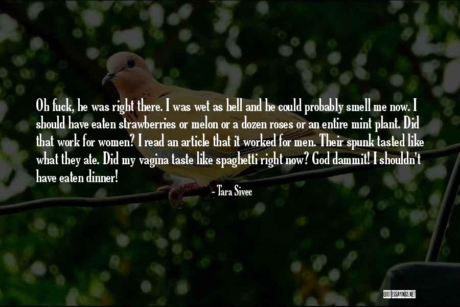 Read Now Quotes By Tara Sivec