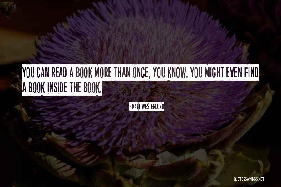 Read Quotes Quotes By Kate Westerlund Read Quotes Quotes By Kate Westerlund