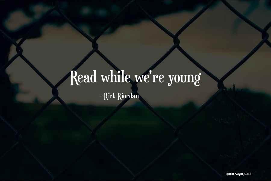Read Riordan Quotes By Rick Riordan Read Riordan Quotes By Rick Riordan