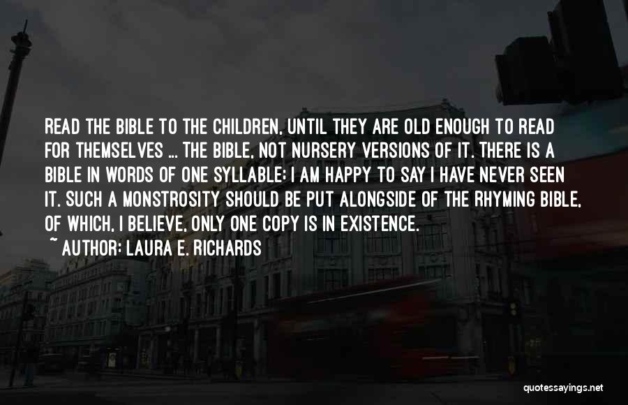 Read The Bible Quotes By Laura E. Richards