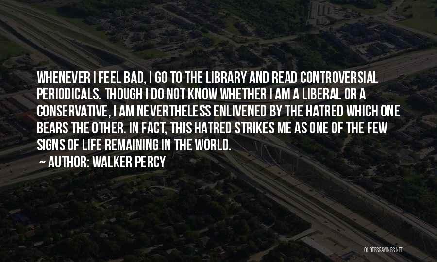 Read The Signs Quotes By Walker Percy