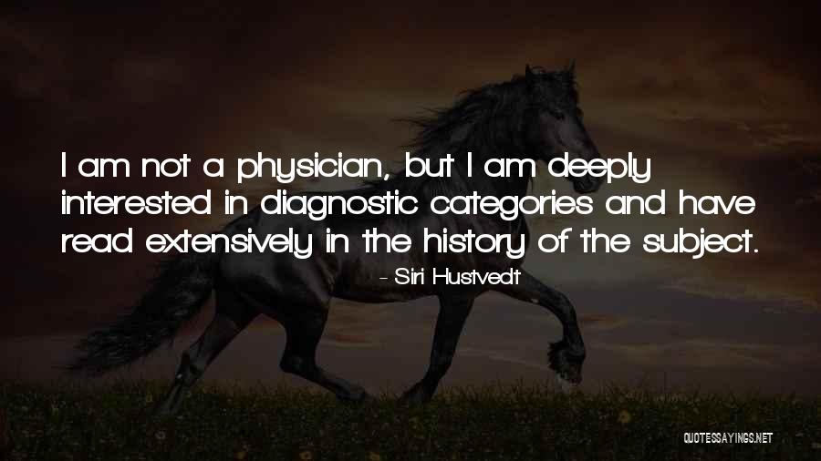 Read The Subject You Want To Read Quotes By Siri Hustvedt Read The Subject You Want To Read Quotes By Siri Hustvedt