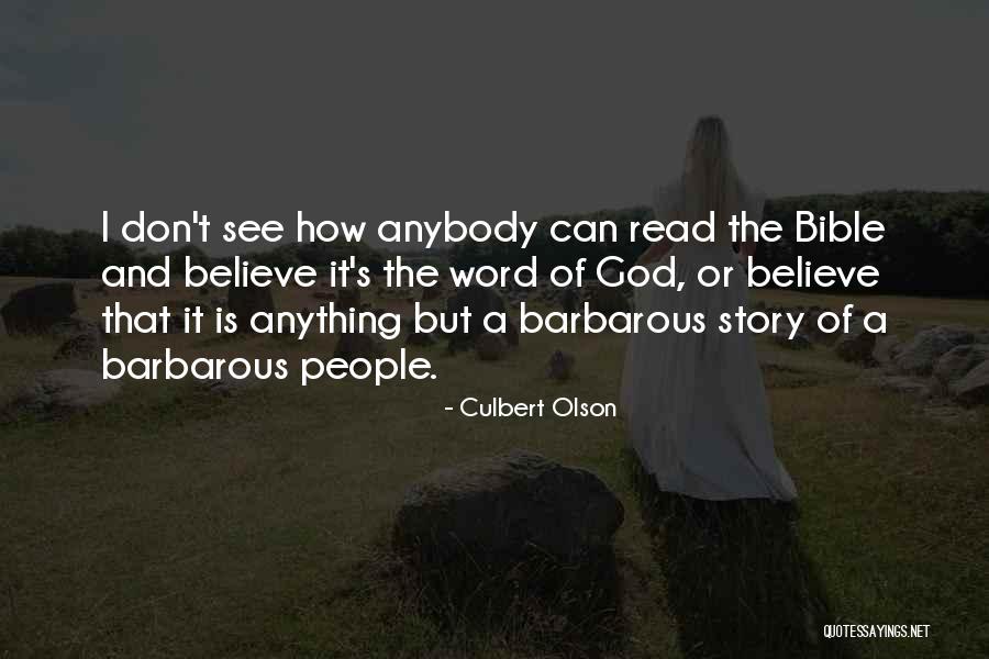 Read The Word Of God Quotes By Culbert Olson Read The Word Of God Quotes By Culbert Olson