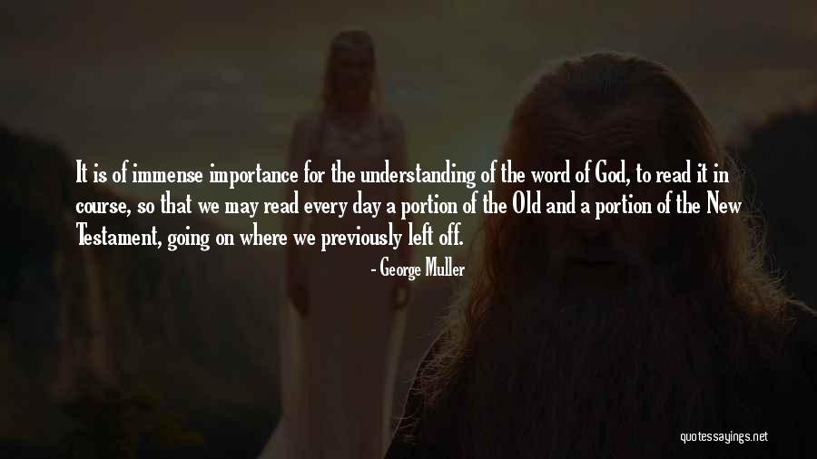 Read The Word Of God Quotes By George Muller Read The Word Of God Quotes By George Muller