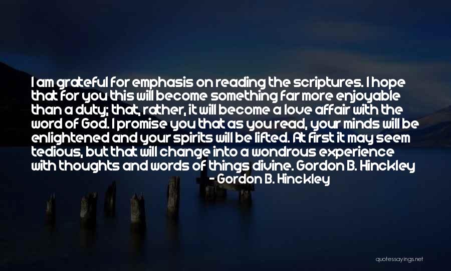 Read The Word Of God Quotes By Gordon B. Hinckley Read The Word Of God Quotes By Gordon B. Hinckley