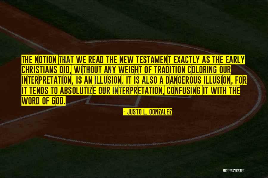 Read The Word Of God Quotes By Justo L. Gonzalez Read The Word Of God Quotes By Justo L. Gonzalez
