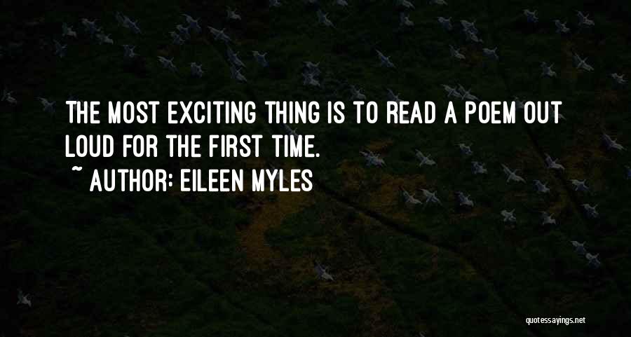 Read This Out Loud Quotes By Eileen Myles