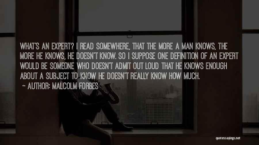 Read This Out Loud Quotes By Malcolm Forbes