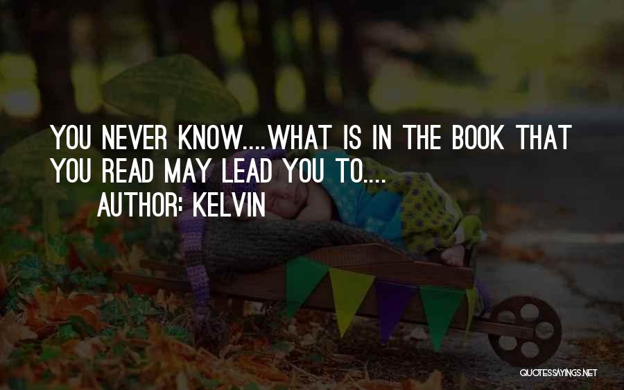 Read To Lead Quotes By Kelvin