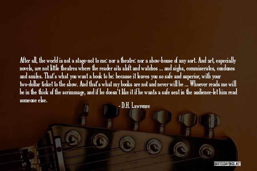 Read What You Like Quotes By D.H. Lawrence Read What You Like Quotes By D.H. Lawrence